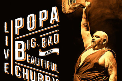 Interview guitar in hand with the Big, Bad and Beautiful Popa Chubby